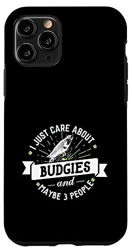 iPhone 11 Pro Budgies - I Just Care About Budgies Phone Case