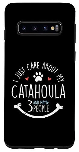 Galaxy S10 I Just Care About My Catahoula Phone Case