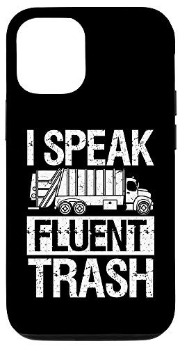 iPhone 12 12 Pro I Speak Fluent Trash   Funny Garbage Day Truck Driver Case