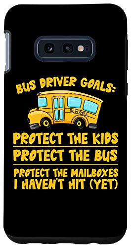 Galaxy S10e Bus Driver Goals - School Bus Driver Case