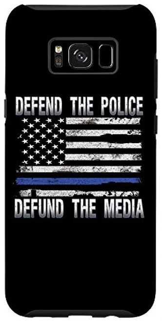 Galaxy S8plus  Defend Police Defund Media Support Thin Blue Line US Flag Case