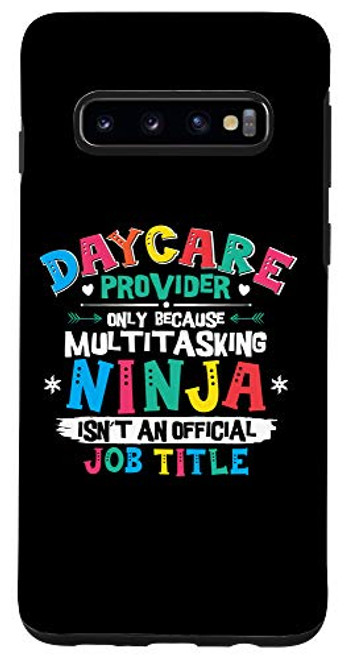 Galaxy S10 Daycare Provider Teacher Ninja Childcare Appreciation Gift Case