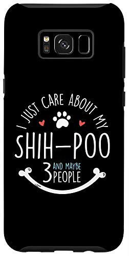 Galaxy S8plus  I Just Care About My Shih Poo Phone Case