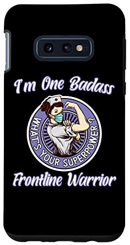 Galaxy S10e Frontline Warrior Nurse Healthcare Superpower Gift Case