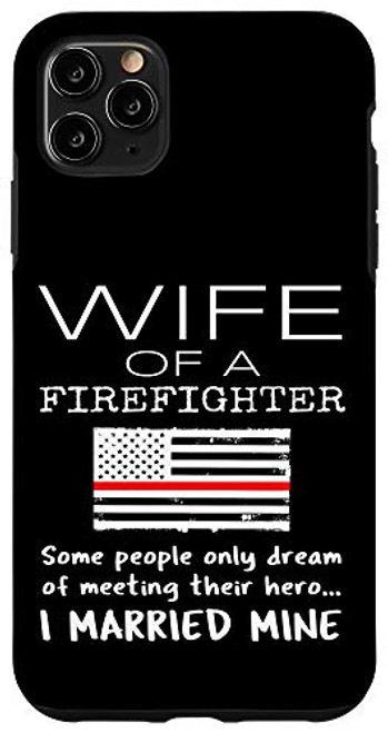 iPhone 11 Pro Max Proud Wife Of A Firefighter Thin Red Line US American Flag Case iPhone 11 Pro Max Proud Wife Of A Firefighter Thin Red Line US American Flag Case