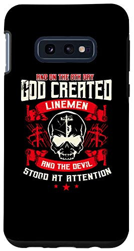Galaxy S10e Lineman Gifts Line Worker The 8th Day God Created Linemen Case
