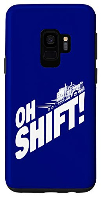 Galaxy S9 Semi Truck Driver Funny OTR Trucker Case Galaxy S9 Semi Truck Driver Funny OTR Trucker Case