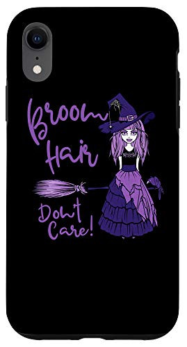 iPhone XR Broom Hair Dont Care Funny Wiccan Pagan Cheeky Witch Case