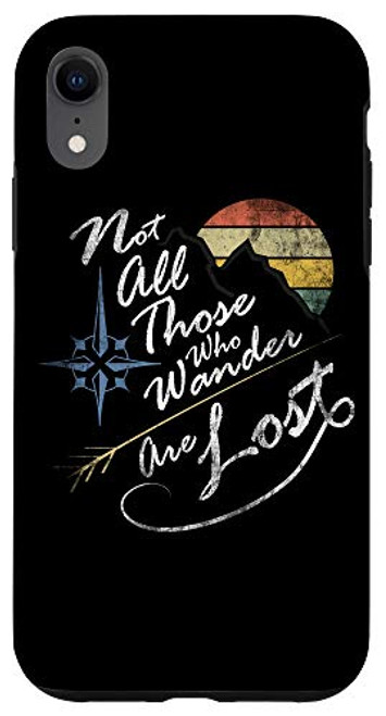 iPhone XR NOT ALL THOSE WHO WANDER ARE LOST VINTAGE Case iPhone XR NOT ALL THOSE WHO WANDER ARE LOST VINTAGE Case