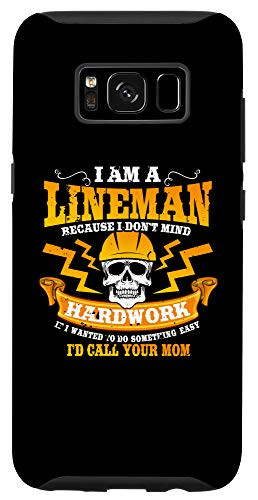 Galaxy S8 Lineman Gifts Line Worker Want Something Easy Call Mom Case