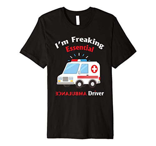 Funny gift for Ambulance Driver  and  Emergency medical Driver Premium T-Shirt