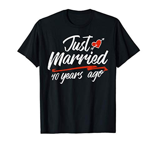 Wedding Anniversary Couple Gift Just Married 40 Years Ago T-Shirt Wedding Anniversary Couple Gift Just Married 40 Years Ago T-Shirt
