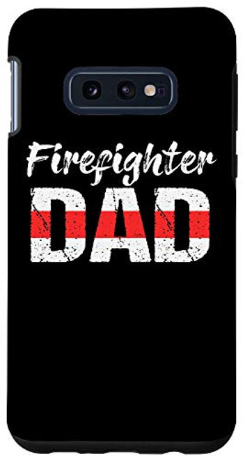 Galaxy S10e Firefighter Dad Vintage Thin Red Line Fireman Daddy Gift Case