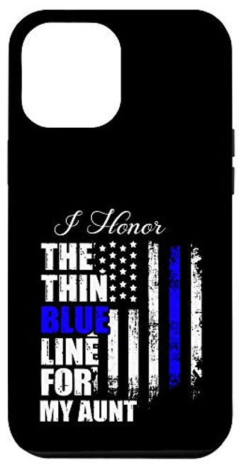 iPhone 12 Pro Max Thin Blue Line Police Flag Back The Blue For My Aunt Case