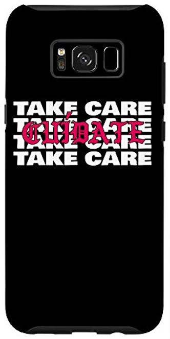 Galaxy S8plus  Take Care Cuidate Chingona Mexican Latina Feminist Gift Case