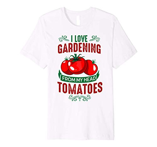 Funny Plants Gardener Gifts Gardening Garden Premium T-Shirt Funny Plants Gardener Gifts Gardening Garden Premium T-Shirt