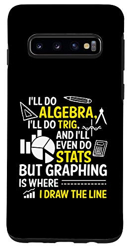 Galaxy S10 Funny Mathematics for Mathematicians - Draw The Line Phone Case