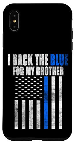 iPhone XS Max I Back The Blue for My Brother thin blue line police Gift Case
