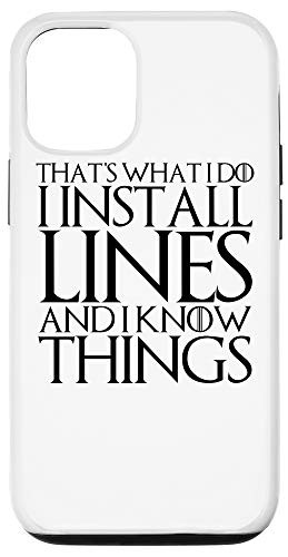 iPhone 12 12 Pro THATS WHAT I DO I INSTALL LINES AND I KNOW THINGS Case