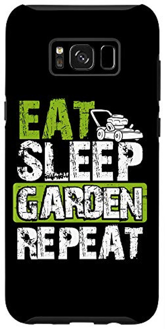 Galaxy S8plus  Funny Garden Gardening Eat Sleep Garden Repeat Gardener Gift Case