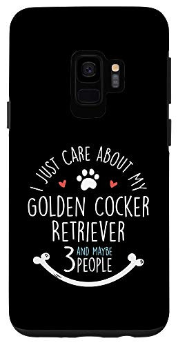 Galaxy S9 I Just Care About My Golden Cocker Retriever Phone Case