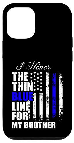 iPhone 12 12 Pro Thin Blue Line Police Flag Back The Blue For My Brother Case