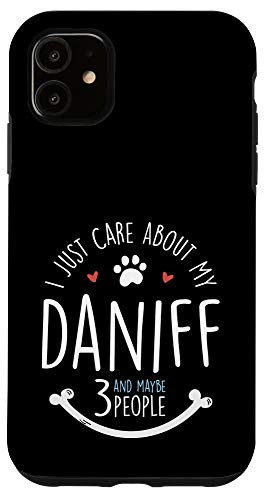 iPhone 11 I Just Care About My Daniff Phone Case