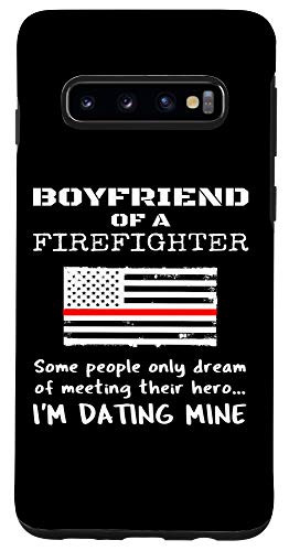 Galaxy S10 Proud Boyfriend Of A Firefighter Girlfriend US Thin Red Line Case