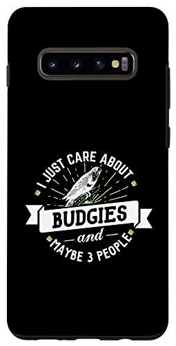 Galaxy S10plus  Budgies - I Just Care About Budgies Phone Case