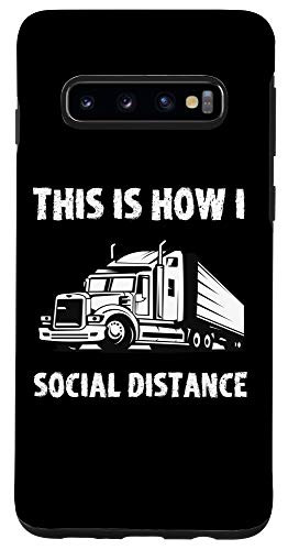 Galaxy S10 Funny Trucker This Is How I Social Distance Case