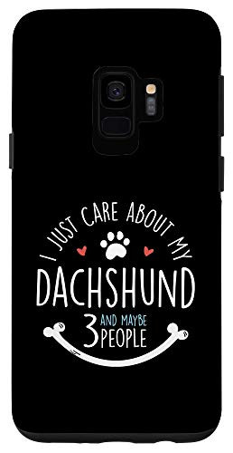Galaxy S9 I Just Care About My Dachshund Phone Case