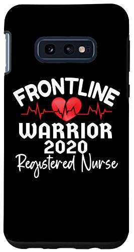 Galaxy S10e Frontline Warrior 2020 Cute RN Registered Nurse Case