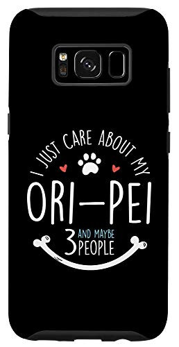 Galaxy S8 I Just Care About My Ori Pei Phone Case