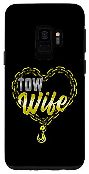 Galaxy S9 Tow Wife Tow Truck Driver Wife Gift Tow Trucker Case Galaxy S9 Tow Wife Tow Truck Driver Wife Gift Tow Trucker Case