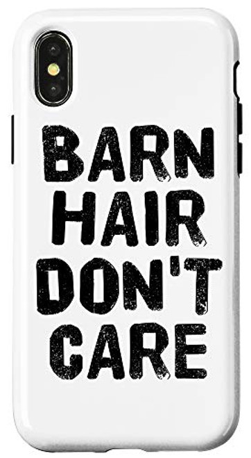 iPhone X XS BARN HAIR DONT CARE Gift   Farm Horse Hair Case iPhone X XS BARN HAIR DONT CARE Gift   Farm Horse Hair Case