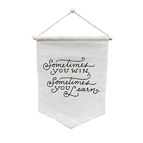 Sometimes You Win Sometimes You Learn Wall Banner - Customize WB45