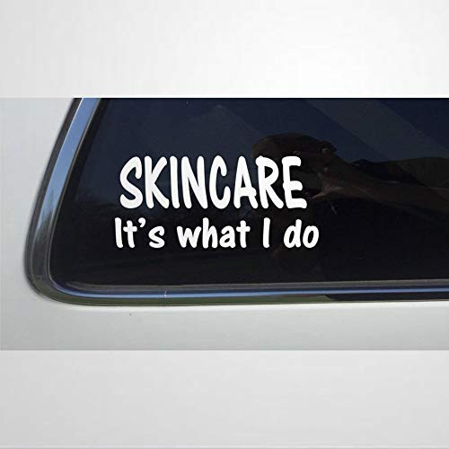 Skincare Its What I Do SkincareStickers Vinyl Decal Car Decal Window Decal Bumper Stickers Die Cut Decals Funny Custom Laptop Stickers Present