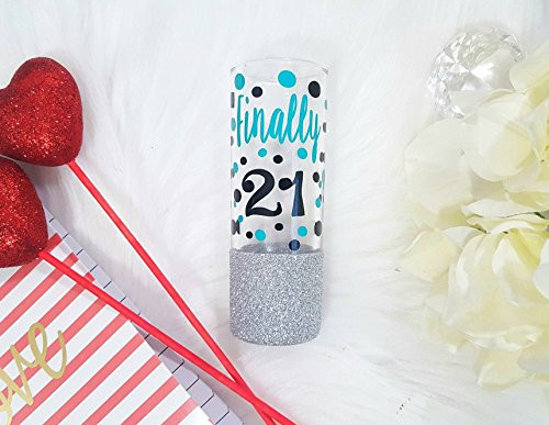 Finally 21 - a 21st Birthday shot glass the perfect 21st Birthday Gift for Her. Fully customized Glitter Shot Glass for the finally 21 Time for Fun