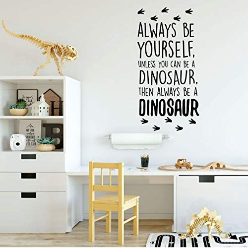 Dinosaur Wall Decal - Always Be Yourself Unless You Can Be A Dinosaur - Vinyl Wall For Boys Room Or Playroom Decoration Dinosaur Wall Decal - Always Be Yourself Unless You Can Be A Dinosaur - Vinyl Wall For Boys Room Or Playroom Decoration