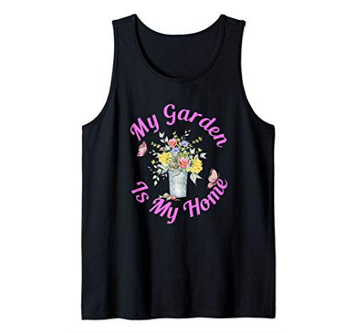 My Garden Quote Gardeners Vegetable  and  Flower Garden Gift Tank Top My Garden Quote Gardeners Vegetable  and  Flower Garden Gift Tank Top