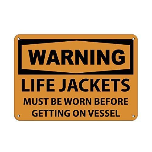 DYLAN MILLER Safety Sign - Warning Life Jackets Must Be Worn Before Getting On Vessel DYU0260 12 x 16 Inches Metal Sign Durable Indoor and Outdoor Signs Street Signs