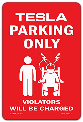 Funny HAHA USA Tesla Sign Tesla Parking Only Violators Will Be Charged - Metal Garage Sign 7.75 x 11.75 inches