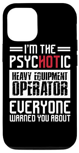 iPhone 12 12 Pro Heavy Equipment Operator Hot Funny Driver Case