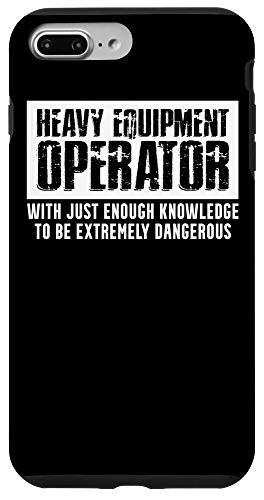 iPhone 7 Plus 8 Plus Heavy Equipment Operator Knowledge Funny Driver Case