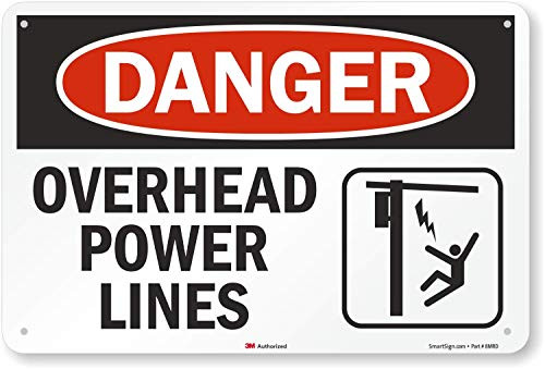 SmartSign  inch Danger - Overhead Power Lines inch  Sign   12 inch  x 18 inch  3M Engineer Grade Reflective Aluminum