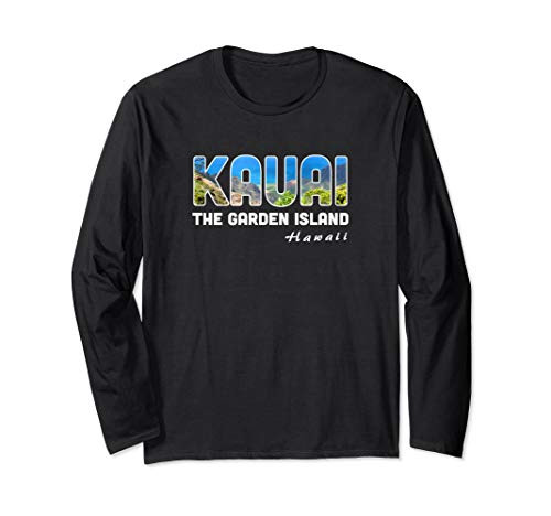 Kauai Garden Island Hawaii Tourist Vacation Hawaiian Tee Long Sleeve T-Shirt Kauai Garden Island Hawaii Tourist Vacation Hawaiian Tee Long Sleeve T-Shirt