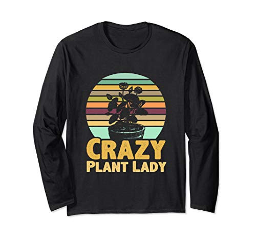 Crazy Plant Lady Plant Lover Gardener Gardening Garden Gifts Long Sleeve T-Shirt Crazy Plant Lady Plant Lover Gardener Gardening Garden Gifts Long Sleeve T-Shirt