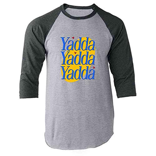Pop Threads Yadda Yadda Yadda Funny Quote TV Show Gray XL Raglan Baseball Tee Shirt
