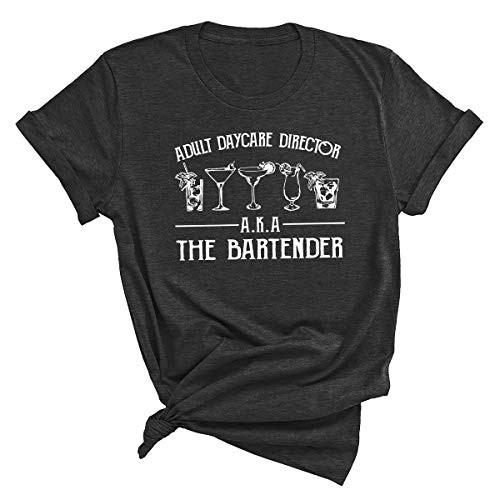 Funny Bartending T-Shirt Bartender Shirt Bartender Gift Barista Shirt Barmen Tee Adult Daycare Director A.K.A The Bartender T Shirt