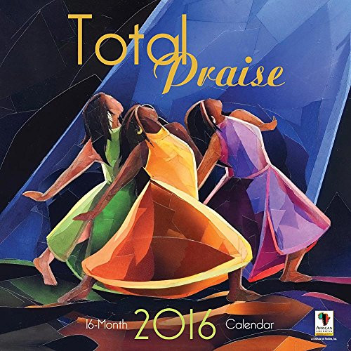Total Praise Wall Calendar by African American Expressions